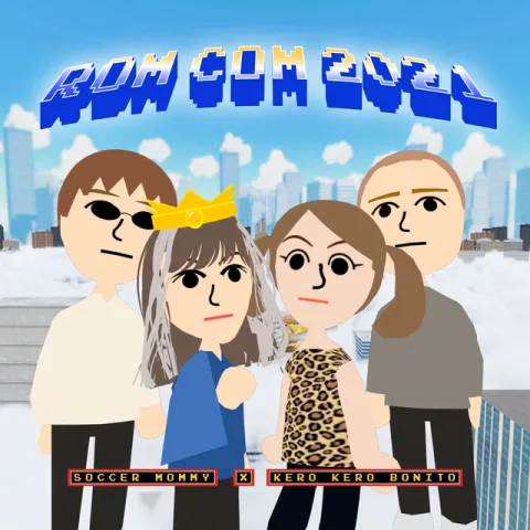 Soccer Mommy & Kero Kero Bonito — rom com 2021 cover artwork