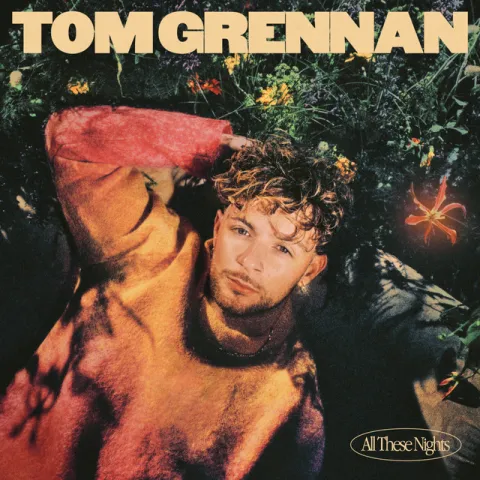 Tom Grennan — All These Nights cover artwork