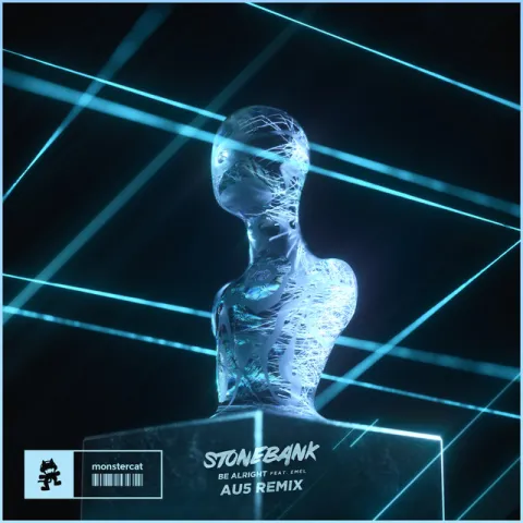 Stonebank, EMEL, & Au5 — Be Alright (Au5 Remix) cover artwork