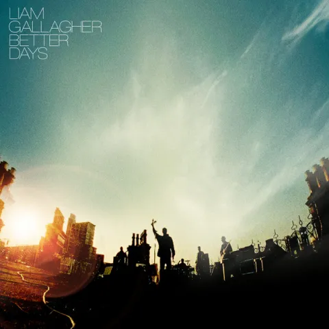 Liam Gallagher — Better Days cover artwork