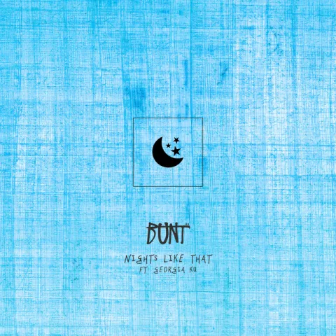 BUNT. featuring Georgia Ku — Nights Like That cover artwork