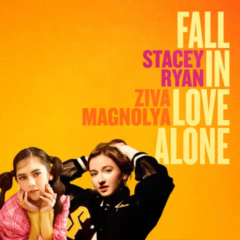 Stacey Ryan & Ziva Magnolya — Fall In Love Alone (Stacey Ryan x Ziva Magnolya) cover artwork