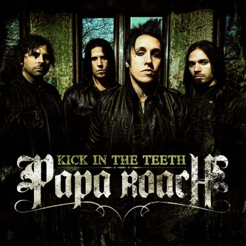 Papa Roach — Kick In The Teeth cover artwork
