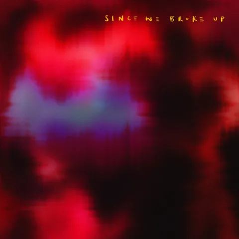 Anna B Savage — Since We Broke Up cover artwork