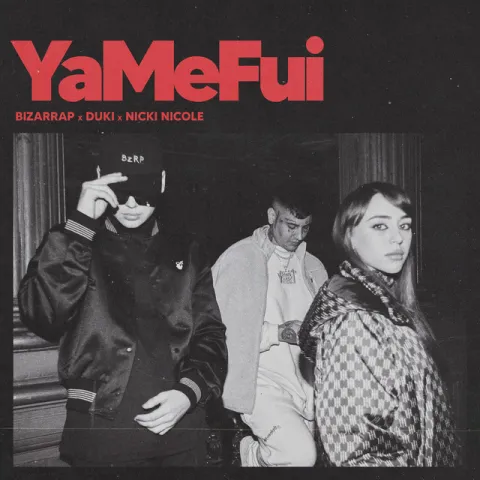 Bizarrap, Nicki Nicole, & Duki — YaMeFui cover artwork