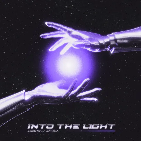 SICKOTOY & Dayana — Into The Light cover artwork