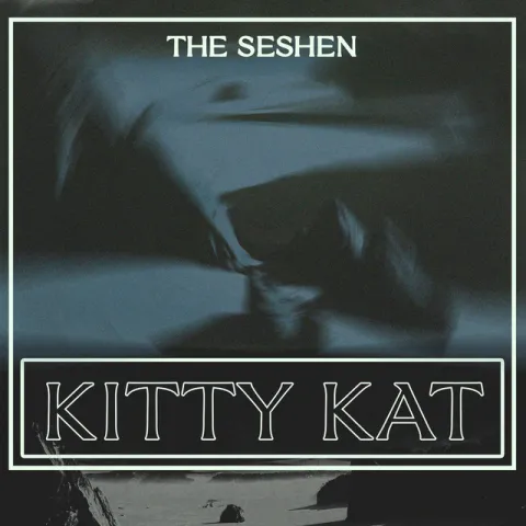 The Seshen — Kitty Kat cover artwork