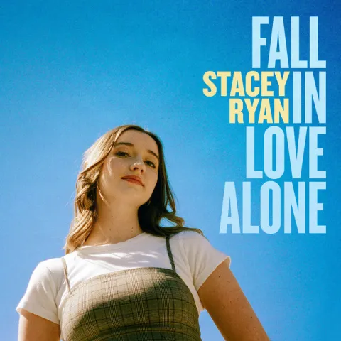 Stacey Ryan — Fall In Love Alone cover artwork