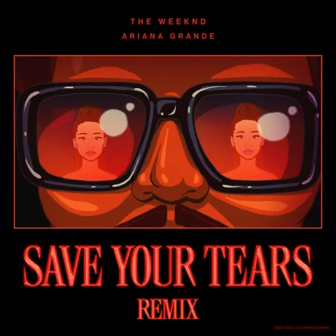 The Weeknd & Ariana Grande Save Your Tears (Remix) (Duplicate) cover artwork