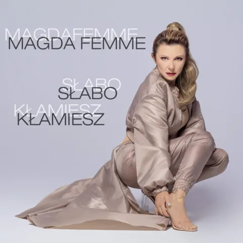 Magda Femme — Słabo Kłamiesz cover artwork