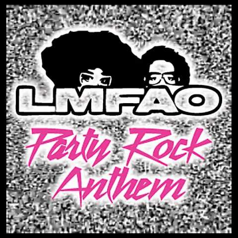 LMFAO featuring Lauren Bennett & GoonRock — Party Rock Anthem cover artwork