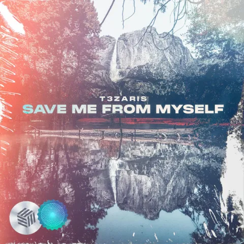 T3ZARIS — Save Me From Myself cover artwork