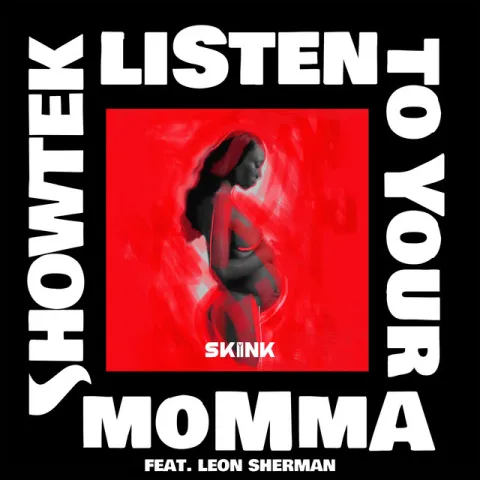 Showtek featuring Leon Sherman — Listen To Your Momma cover artwork