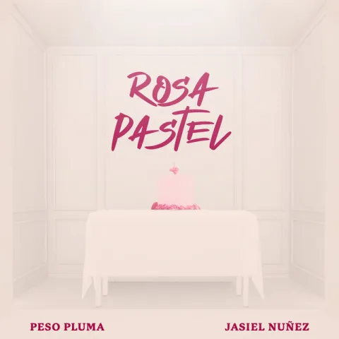 Peso Pluma & Jasiel Nunez — Rosa Pastel cover artwork