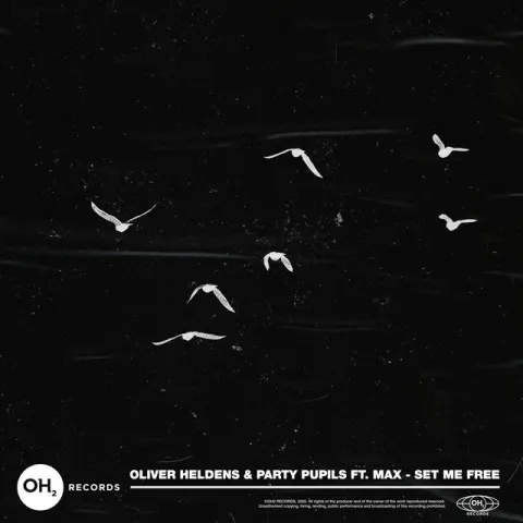 Oliver Heldens & Party Pupils featuring MAX — Set Me Free cover artwork