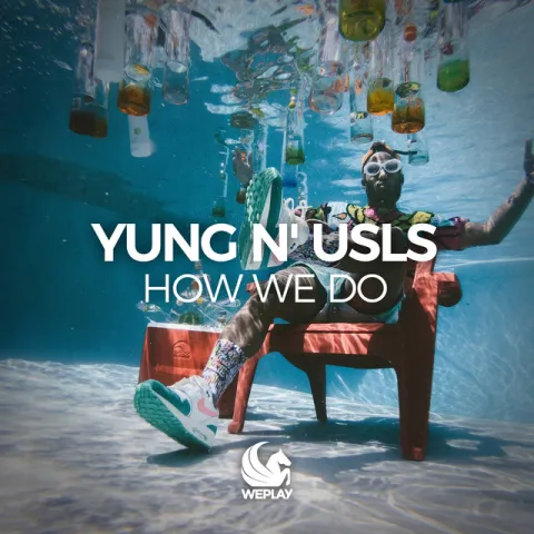 Yung &#039;n Usls — How We Do cover artwork