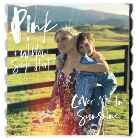 P!nk ft. featuring Willow Sage Hart Cover Me In Sunshine cover artwork