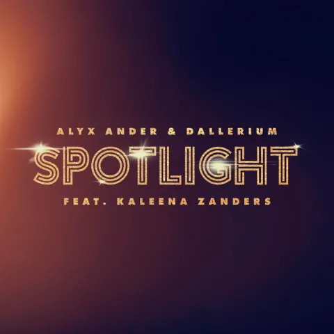 Alyx Ander & Dallerium featuring Kaleena Zanders — Spotlight cover artwork