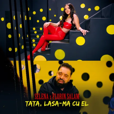Selena & Florin Salam — Tata, Lasa-ma Cu El cover artwork