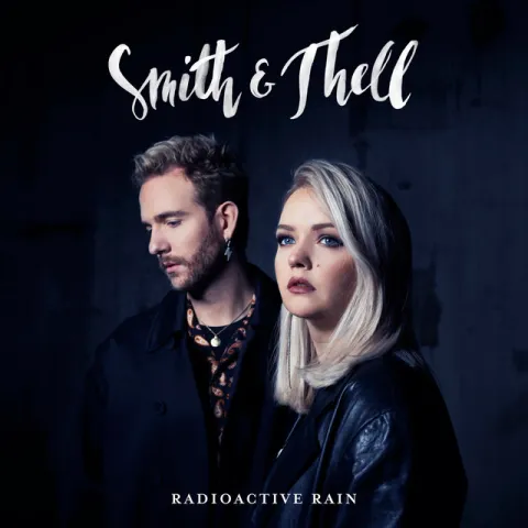 Smith &amp; Thell — Radioactive Rain cover artwork