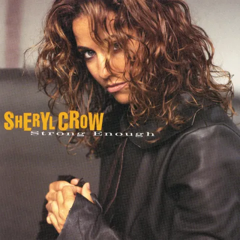 Sheryl Crow — Strong Enough cover artwork
