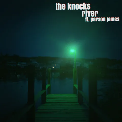 The Knocks featuring Parson James — River cover artwork