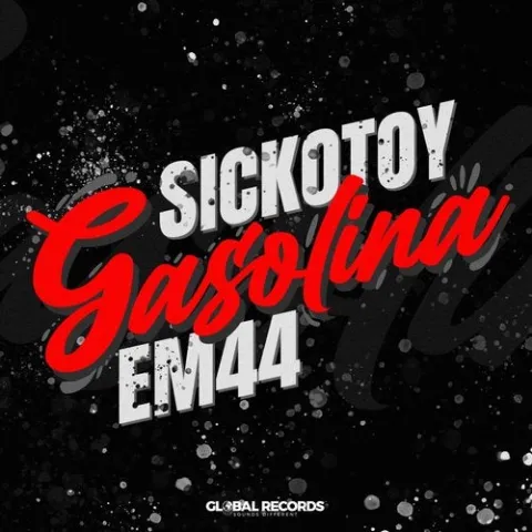 SICKOTOY & EMAA — Gasolina cover artwork