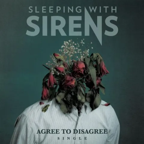 Sleeping With Sirens — Agree To Disagree cover artwork