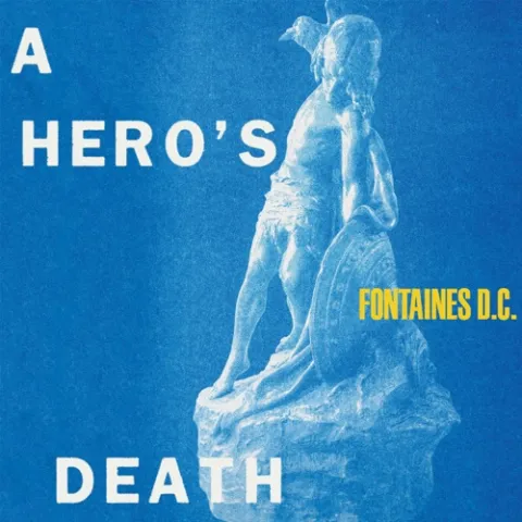 Fontaines D.C. A Hero&#039;s Death cover artwork