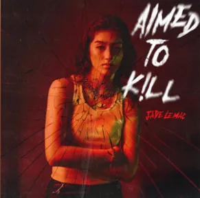 Jade LeMac — Aimed To Kill cover artwork