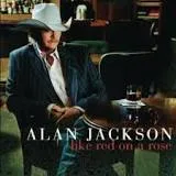 Alan Jackson — Like Red on a Rose cover artwork