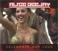 Alice Deejay — Celebrate Our Love cover artwork