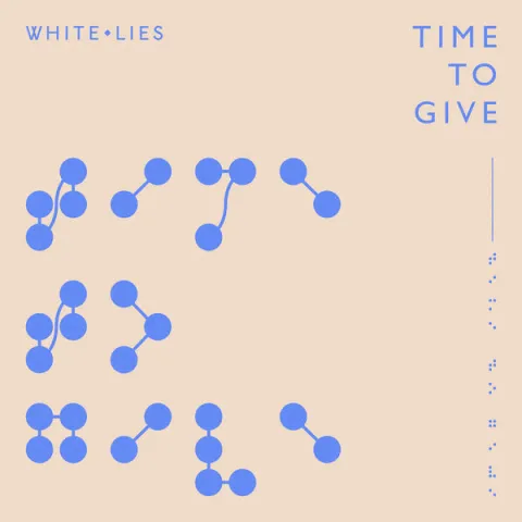 White Lies — Time to Give cover artwork