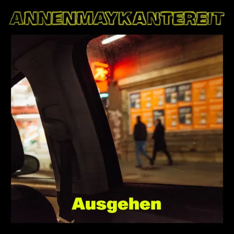 AnnenMayKantereit — Ausgehen cover artwork