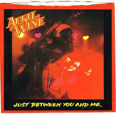 April Wine — Just Between You and Me cover artwork