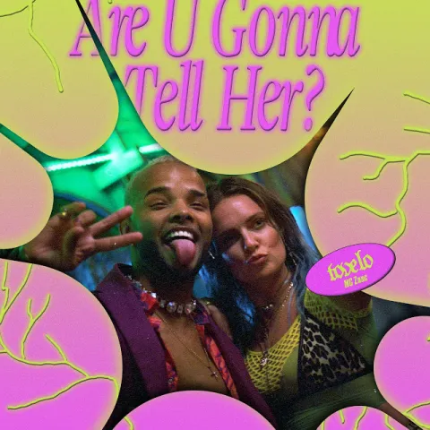 Tove Lo featuring ZAAC — Are U gonna tell her? cover artwork