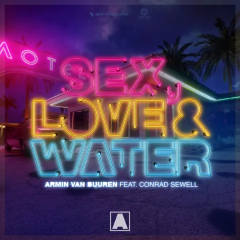Armin van Buuren featuring Conrad Sewell — Sex, Love &amp; Water cover artwork