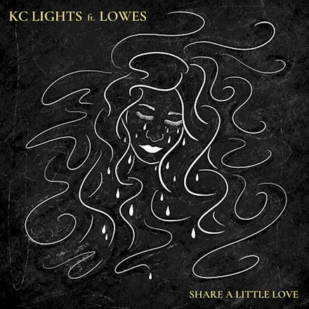 KC Lights featuring LOWES — Share A Little Love cover artwork