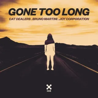 Cat Dealers, Bruno Martini, & Joy Corporation — Gone Too Long cover artwork