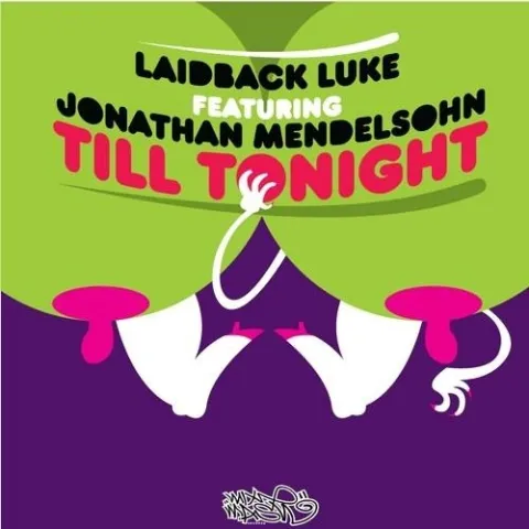 Laidback Luke featuring Jonathan Mendelsohn — Till Tonight cover artwork