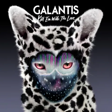 Galantis — Kill &#039;Em With The Love cover artwork