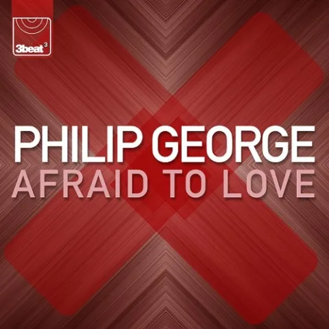 Philip George — Afraid To Love cover artwork