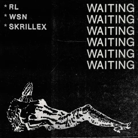 RL Grime, What So Not, & Skrillex — Waiting cover artwork