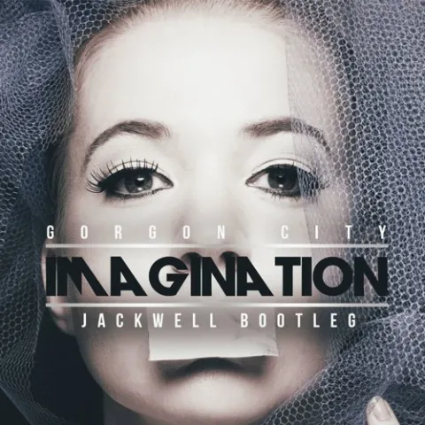 Gorgon City — Imagination (Jackwell Bootleg) cover artwork
