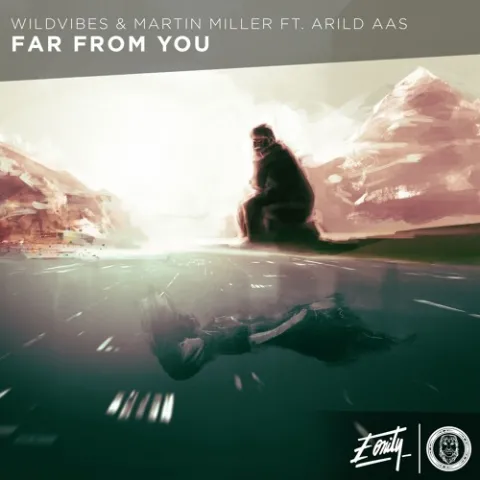 WildVibes & Martin Miller featuring Arild Aas — Far From You (Jamers Remix) cover artwork