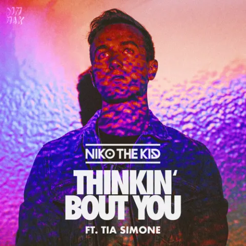 Niko The Kid featuring Tia Simone — Thinkin&#039; Bout You cover artwork