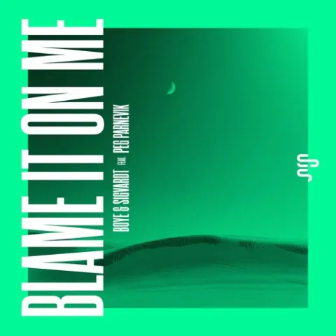 Sjur & Boye &amp; Sigvardt featuring Peg Parnevik — Blame It On Me cover artwork