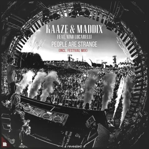 KAAZE & Maddix featuring Nino Lucarelli — People Are Strange (Festival Mix) cover artwork