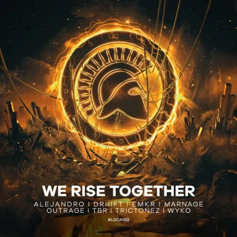 WYKO, Marnage, OUTRAGE, TBR, DRIIIFT, EMKR, & Trictonez featuring ALEJANDRO — We Rise Together cover artwork