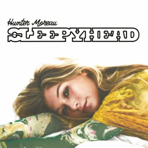 Hunter Moreau — Sleepyhead cover artwork
